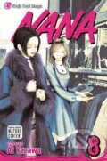 Kniha: Nana, Vol. 8 (Ai Yazawa). Viz Media, 2008 Kniha: Nana, Vol. 8 (Ai Yazawa). Viz Media, 2008