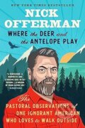 Kniha: Where the Deer and the Antelope Play (Nick Offerman). Penguin Books, 2023 Kniha: Where the Deer and the Antelope Play (Nick Offerman). Penguin Books, 2023