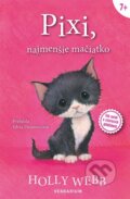 Kniha: Pixi, najmenšie mačiatko (Holly Webb). Verbarium, 2023 Kniha: Pixi, najmenšie mačiatko (Holly Webb). Verbarium, 2023