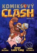 Kniha: Komiksový clash - první díl (Gene Luen Yang). Crew, 2023 Kniha: Komiksový clash - první díl (Gene Luen Yang). Crew, 2023