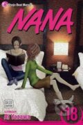 Kniha: Nana, Vol. 18 (Ai Yazawa). Viz Media, 2009 Kniha: Nana, Vol. 18 (Ai Yazawa). Viz Media, 2009
