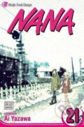 Kniha: Nana, Vol. 21 (Ai Yazawa). Viz Media, 2010 Kniha: Nana, Vol. 21 (Ai Yazawa). Viz Media, 2010