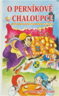 Kniha: O perníkové chaloupce (Jana Semelková). Československý spisovatel, 2012 Kniha: O perníkové chaloupce (Jana Semelková). Československý spisovatel, 2012