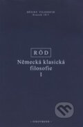 Kniha: Německá klasická filosofie I (Wolfgang Röd). OIKOYMENH, 2016 Kniha: Německá klasická filosofie I (Wolfgang Röd). OIKOYMENH, 2016