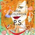 Audiokniha: P.S. (Aňa Geislerová). Supraphon, 2015 Audiokniha: P.S. (Aňa Geislerová). Supraphon, 2015