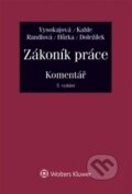 Kniha: Zákoník práce (Bohuslav Kahle, Jiří Doležílek, Margerita Vysokajová, Nataša Randlová a Petr Hůrka). Wolters Kluwer ČR, 2015 Kniha: Zákoník práce (Bohuslav Kahle, Jiří Doležílek, Margerita Vysokajová, Nataša Randlová a Petr Hůrka). Wolters Kluwer ČR, 2015