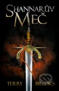 Kniha: Shannarův meč (Terry Brooks). Edice knihy Omega, 2016 Kniha: Shannarův meč (Terry Brooks). Edice knihy Omega, 2016
