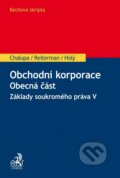 Kniha: Obchodní korporace. Obecná část (Autorský kolektiv). C. H. Beck, 2016 Kniha: Obchodní korporace. Obecná část (Autorský kolektiv). C. H. Beck, 2016