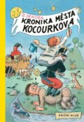 Kniha: Kronika města Kocourkova (Ondřej Sekora). Knižní klub, 2016 Kniha: Kronika města Kocourkova (Ondřej Sekora). Knižní klub, 2016