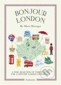Kniha: Bonjour London (Marin Montagut). Flammarion, 2015 Kniha: Bonjour London (Marin Montagut). Flammarion, 2015
