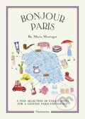 Kniha: Bonjour Paris (Marin Montagut). Flammarion, 2015 Kniha: Bonjour Paris (Marin Montagut). Flammarion, 2015