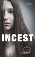 Kniha: Incest (Jaroslava Gajarská). Marenčin PT, 2016 Kniha: Incest (Jaroslava Gajarská). Marenčin PT, 2016
