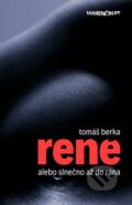 Kniha: René (Tomáš Berka), 2017 Kniha: René (Tomáš Berka), 2017