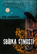 Kniha: Sbírka ctností (Petra Lukačovičová). Mytago, 2015 Kniha: Sbírka ctností (Petra Lukačovičová). Mytago, 2015