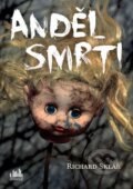 Kniha: Anděl smrti (Richard Sklář), 2015 Kniha: Anděl smrti (Richard Sklář), 2015