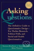 Kniha: Asking Questions (Norman Bradburn). Jossey Bass, 2004 Kniha: Asking Questions (Norman Bradburn). Jossey Bass, 2004