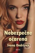 E-kniha: Nebezpečne očarená (Ivana Ondriová), 2015 E-kniha: Nebezpečne očarená (Ivana Ondriová), 2015