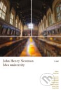 Kniha: Idea univerzity (John Henry Newman). Kolégium Antona Neuwirtha, 2015 Kniha: Idea univerzity (John Henry Newman). Kolégium Antona Neuwirtha, 2015