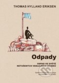 Kniha: Odpady (Thomas Hylland Eriksen). Doplněk, 2015 Kniha: Odpady (Thomas Hylland Eriksen). Doplněk, 2015