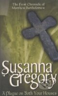 Kniha: A Plague on Both Your Houses (Susanna Gregory). Sphere, 1996 Kniha: A Plague on Both Your Houses (Susanna Gregory). Sphere, 1996