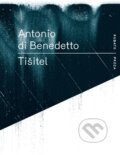 Kniha: Tišitel (Antonio di Benedetto). RUBATO, 2015 Kniha: Tišitel (Antonio di Benedetto). RUBATO, 2015