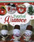 Kniha: Tvorivé Vianoce (Éva Gáti). EX book, 2015 Kniha: Tvorivé Vianoce (Éva Gáti). EX book, 2015