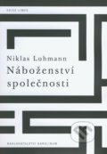 Náboženství společnosti - Niklas Luhmann, Univerzita Karlova v Praze, 2015