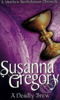 Kniha: A Deadly Brew (Susanna Gregory). Sphere, 1999 Kniha: A Deadly Brew (Susanna Gregory). Sphere, 1999