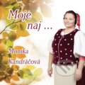 Hudební CD: Monika Kandráčová: Moje Naj ... (Hudobné albumy). Hudobné albumy, 2015 Hudební CD: Monika Kandráčová: Moje Naj ... (Hudobné albumy). Hudobné albumy, 2015