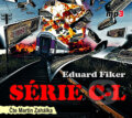 Audiokniha: Série C-L (Eduard Fiker). Radioservis, 2015 Audiokniha: Série C-L (Eduard Fiker). Radioservis, 2015