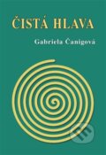 Kniha: Čistá hlava (Gabriela Čanigová). Vodnář, 2015 Kniha: Čistá hlava (Gabriela Čanigová). Vodnář, 2015