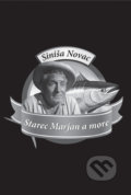 Starec Marjan a more - Siniša Novac, Miloš Prekop - AND, 2015