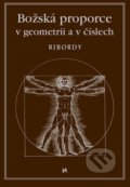 Božské proporce v geometrii a číslech - Léonard Ribordy, Volvox Globator, 2017