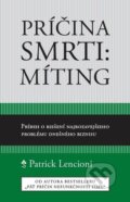 Kniha: Príčina smrti: Míting (Patrick Lencioni). Porta Libri, 2015 Kniha: Príčina smrti: Míting (Patrick Lencioni). Porta Libri, 2015
