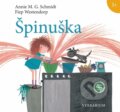 Kniha: Špinuška (Annie M.G.Schmidt a Fiep Westendorp). Verbarium, 2015 Kniha: Špinuška (Annie M.G.Schmidt a Fiep Westendorp). Verbarium, 2015