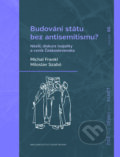 Kniha: Budování státu bez antisemitismu? (Michal Frankl a Miloslav Szabó). Nakladatelství Lidové noviny, 2016 Kniha: Budování státu bez antisemitismu? (Michal Frankl a Miloslav Szabó). Nakladatelství Lidové noviny, 2016