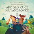Kniha: Ako šlo vajce na vandrovku / Tri prasiatka (Margita Príbusová a Mária Rázusová-Martáková). Buvik, 2015 Kniha: Ako šlo vajce na vandrovku / Tri prasiatka (Margita Príbusová a Mária Rázusová-Martáková). Buvik, 2015