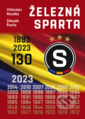 Kniha: Železná Sparta – 130 let (Vítězslav Houška a Zdeněk Pavlis). Olympia, 2023 Kniha: Železná Sparta – 130 let (Vítězslav Houška a Zdeněk Pavlis). Olympia, 2023