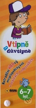 Kniha: Vtipně a důvtipně 6-7 let (SUN). SUN, 2023 Kniha: Vtipně a důvtipně 6-7 let (SUN). SUN, 2023