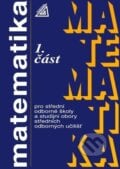 Matematika pro SOŠ a studijní obory SOU - 1.část - Emil Calda, Spoločnosť Prometheus, 2023