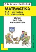 Kniha: Matematika pro 7. roč. ZŠ - 1.díl (Jiří Kadleček a Oldřich Odvárko). Spoločnosť Prometheus, 2023 Kniha: Matematika pro 7. roč. ZŠ - 1.díl (Jiří Kadleček a Oldřich Odvárko). Spoločnosť Prometheus, 2023