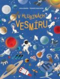 Kniha: V hlubinách vesmíru (Lara Albanese a Tommaso Vidus Rosin). Rebo, 2023 Kniha: V hlubinách vesmíru (Lara Albanese a Tommaso Vidus Rosin). Rebo, 2023