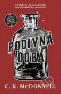 Kniha: Podivná doba (Caimh McDonnell). Fobos, 2023 Kniha: Podivná doba (Caimh McDonnell). Fobos, 2023