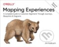 Kniha: Mapping Experiences (James Kalbach). O´Reilly, 2020 Kniha: Mapping Experiences (James Kalbach). O´Reilly, 2020