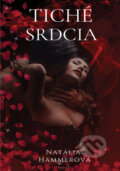 Kniha: Tiché srdcia (Natália Hammerová), 2023 Kniha: Tiché srdcia (Natália Hammerová), 2023