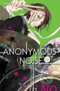 Kniha: Anonymous Noise 12 (Ryoko Fukuyama). Viz Media, 2019 Kniha: Anonymous Noise 12 (Ryoko Fukuyama). Viz Media, 2019