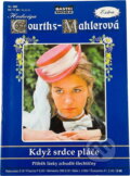 Kniha: Když srdce pláče (Hedwig Courths-Mahler). Moba, 1996 Kniha: Když srdce pláče (Hedwig Courths-Mahler). Moba, 1996