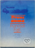 Kniha: První doma (František Fajtl). Naše vojsko, 1980 Kniha: První doma (František Fajtl). Naše vojsko, 1980