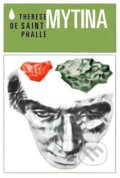 Kniha: Mýtina (Thér?se de Saint Phalle). , 1980 Kniha: Mýtina (Thér?se de Saint Phalle). , 1980