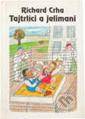Kniha: Tajtrlíci a jelimani (Richard Crha). Jan Kohoutek, 1999 Kniha: Tajtrlíci a jelimani (Richard Crha). Jan Kohoutek, 1999